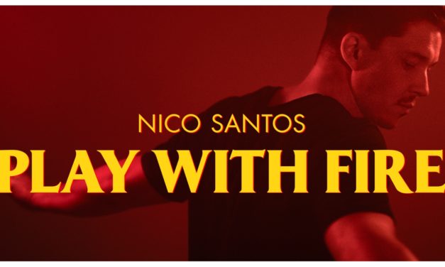 Les découvertes de Nico : « Play With Fire » – « Nico Santos » Rotterdam 2020 ? (mise à jour) !
