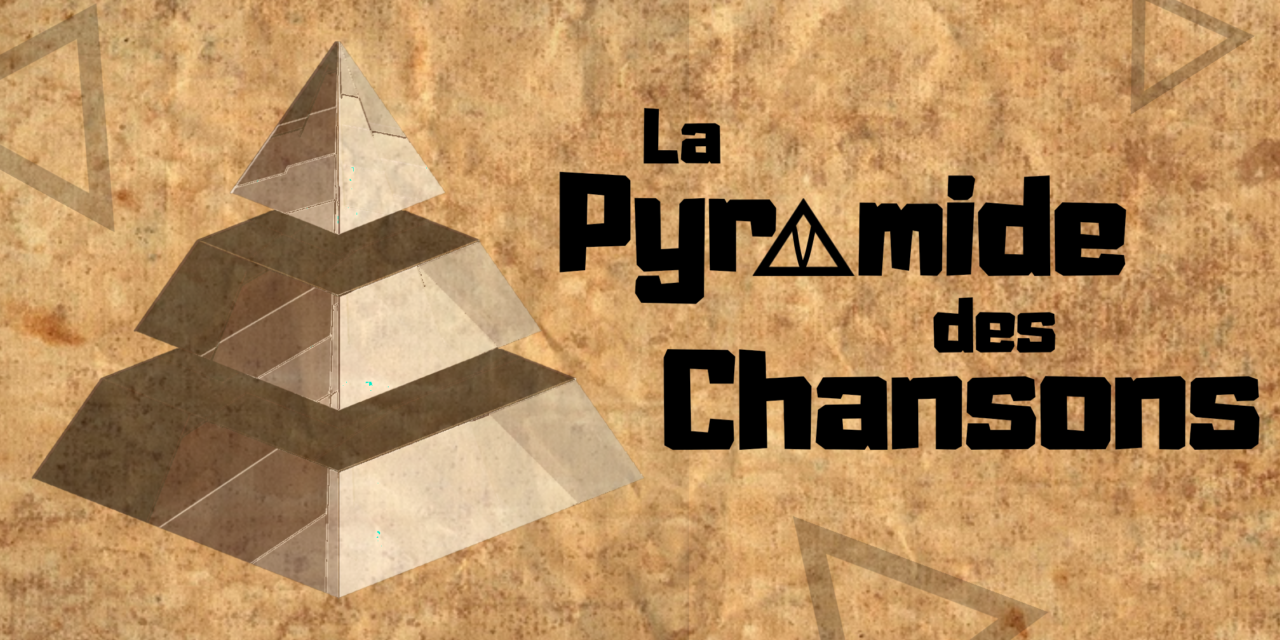 La Pyramide des Chansons : 4e marche