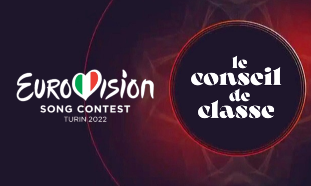 Le conseil de classe 2022 de l’Eurovision au Quotidien : #10 Belgique