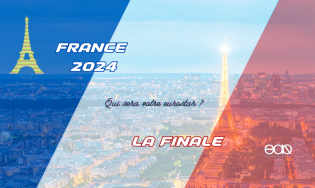 France 2024 – qui sera votre eurostar ? : LA FINALE