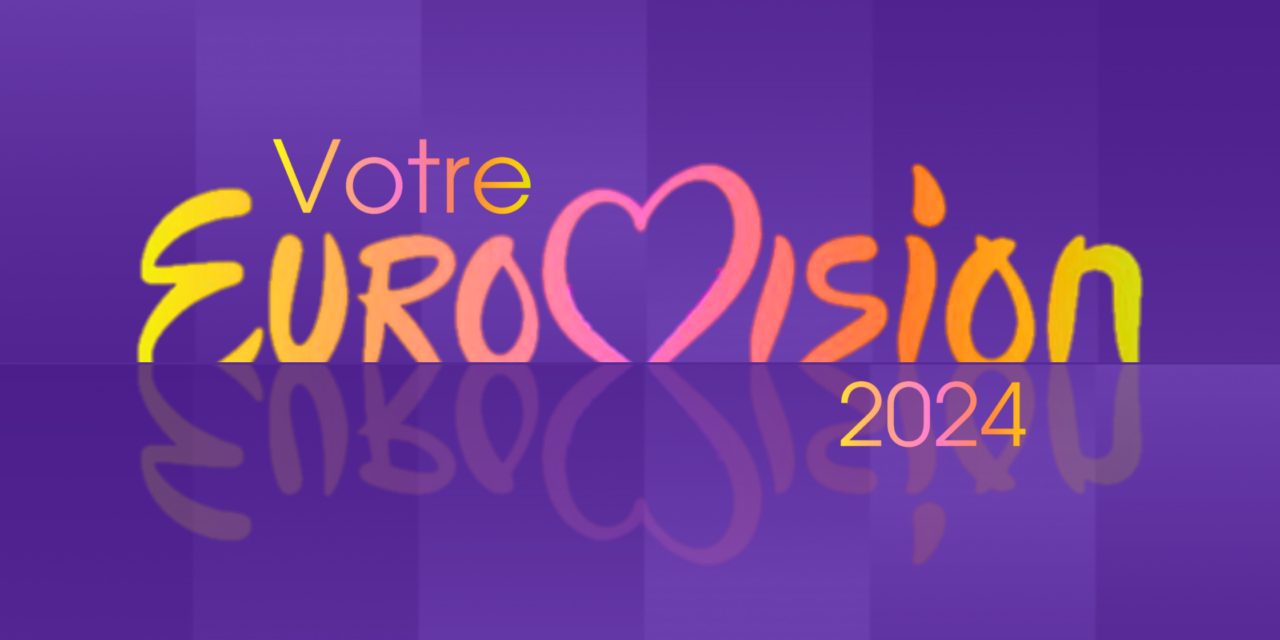 Votre Eurovision 2024 : finale (Vote clos)