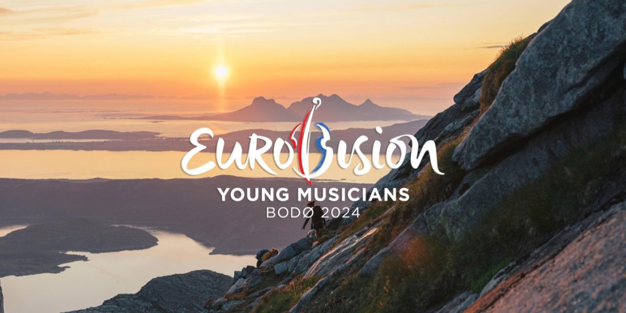 Eurovision des Jeunes Musiciens 2024 : liste complète des participants (MàJ)