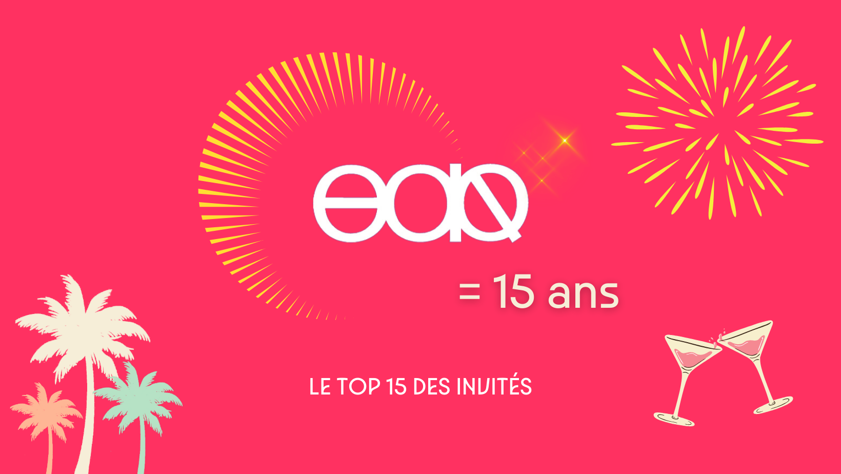 Le top 15 des 15 ans : Pauly W. (ex EAQ)