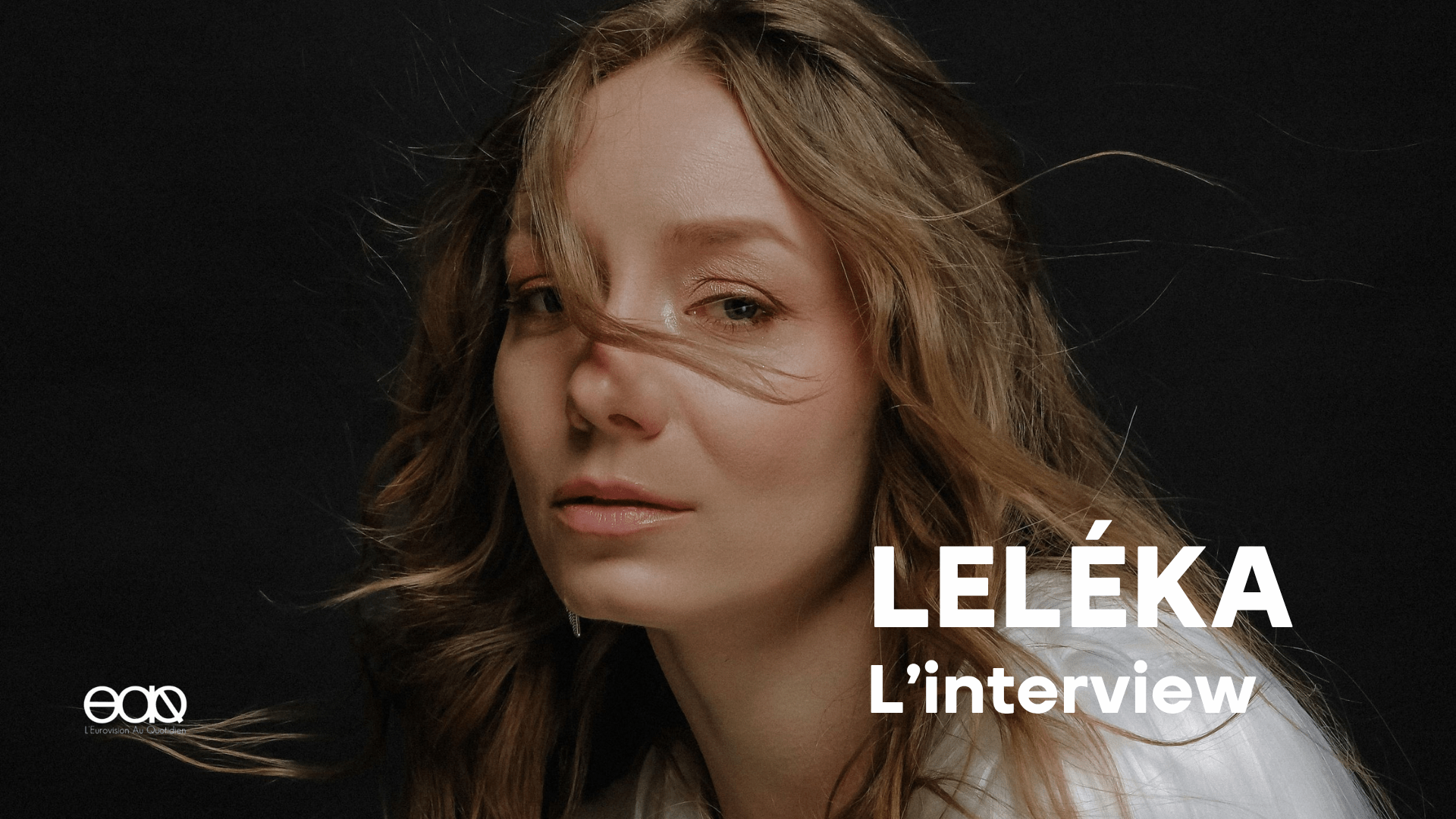 Ukraine 2026 : Leléka en interview – « On a toujours cette force intérieure pour créer et vivre la vie qu’on souhaite vraiment »