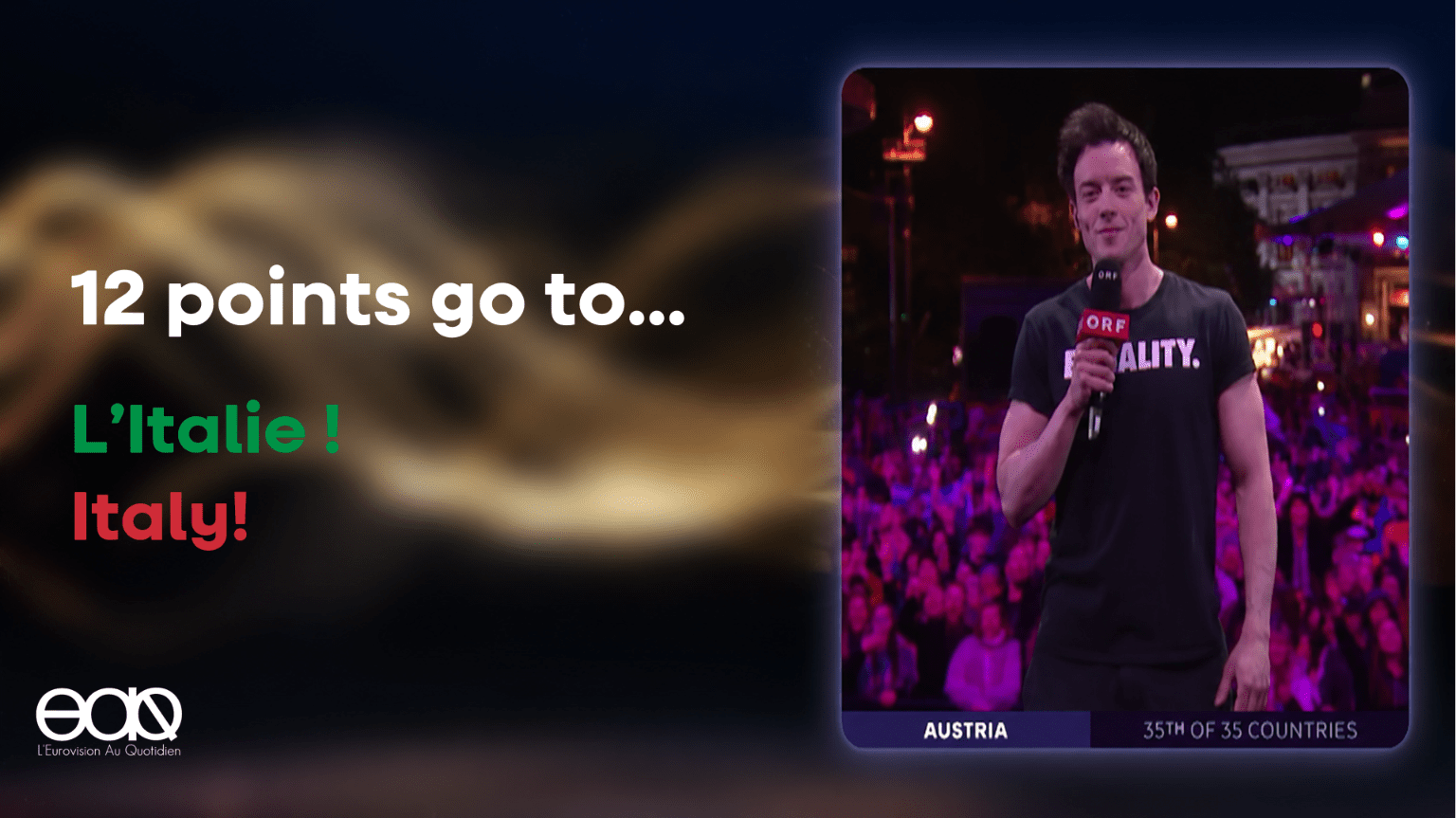 12 points go to… L’Italie ! Italy!