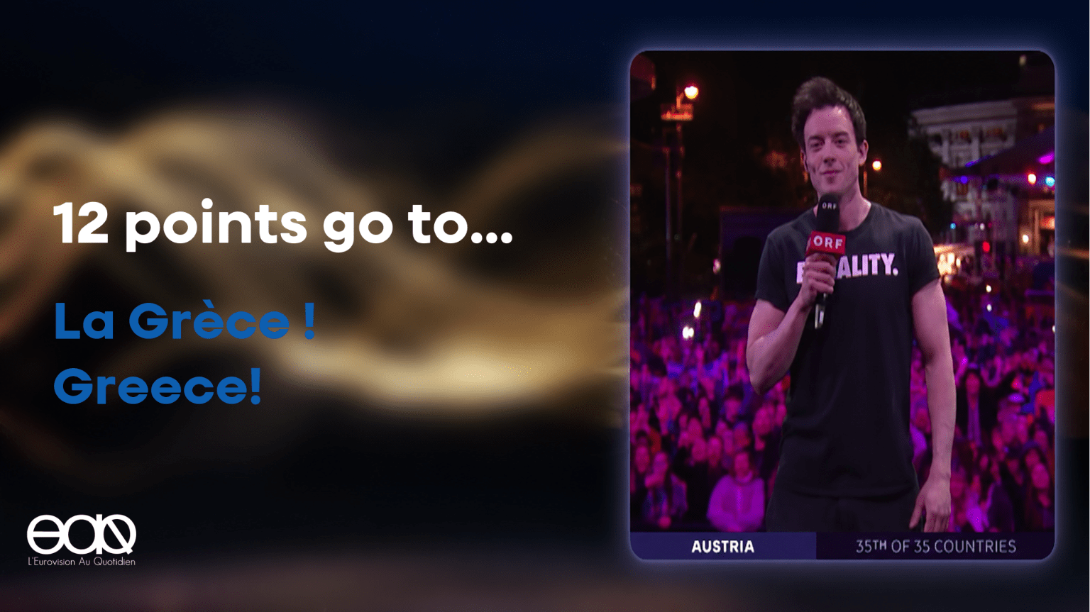 12 points go to… La Grèce ! Greece!