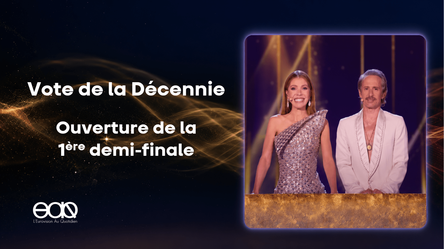Vote de la Décennie : Ouverture de la 1ère demi-finale